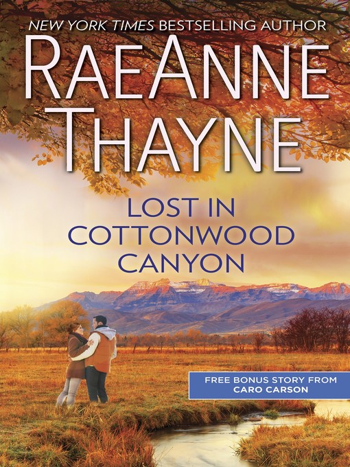 Title details for Lost in Cottonwood Canyon & How to Train a Cowboy by RaeAnne Thayne - Available